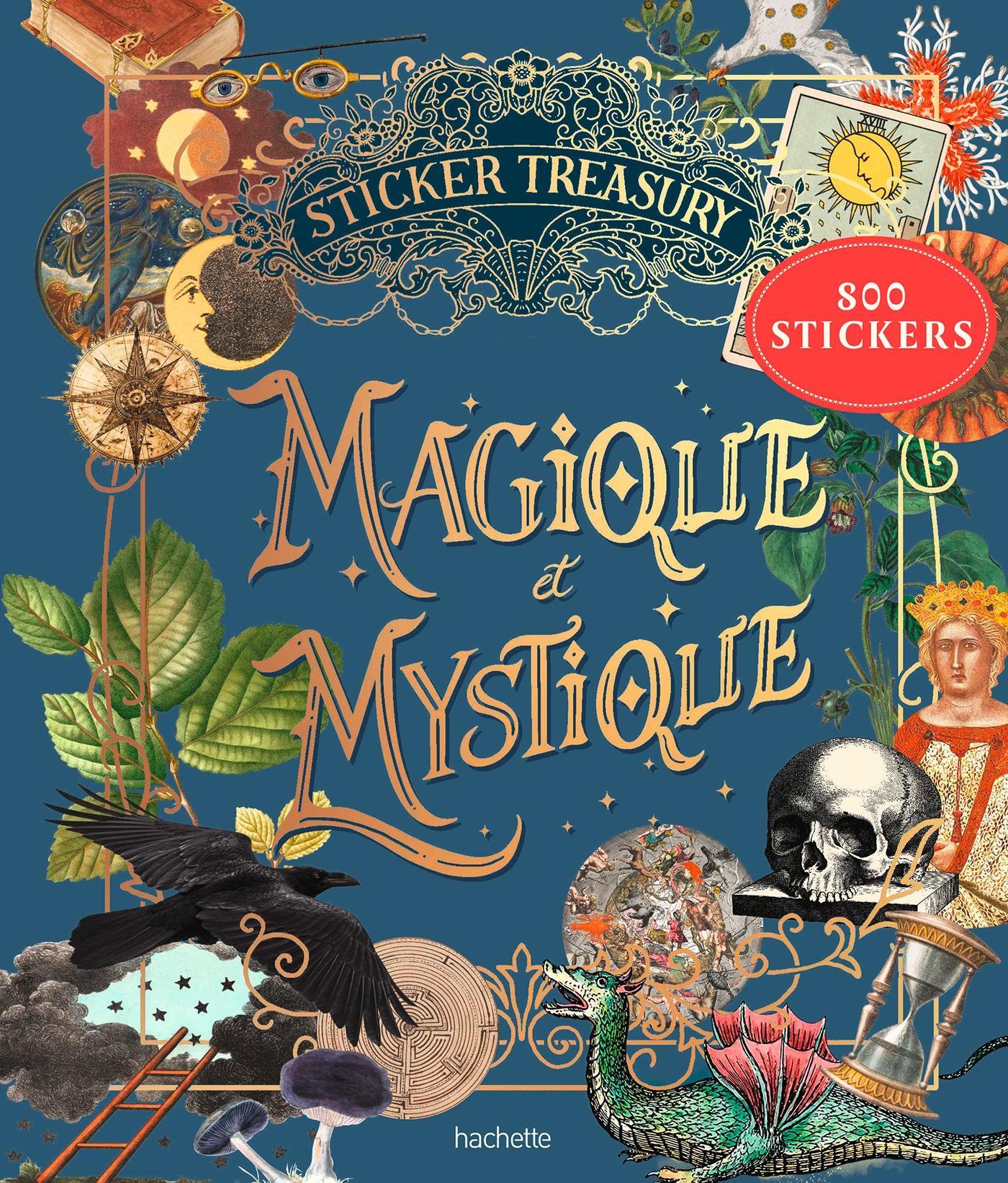 Hachette Pratique - Libro de Pegatinas | Sticker Treasury - Magique et Mystique — portada